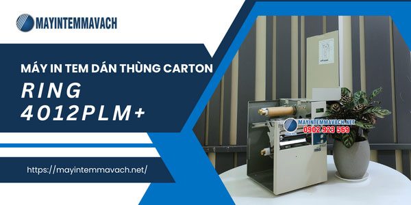 Máy in tem dán thùng carton RING 4012PLM+ Máy in tem dán thùng carton RING 4012PLM+