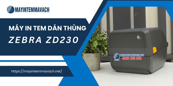 Máy in tem dán thùng Zebra ZD230 Máy in tem dán thùng Zebra ZD230