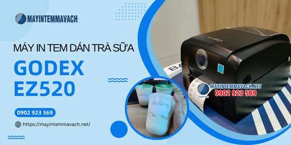 Máy in tem dán ly trà sữa GoDEX EZ520 Máy in tem dán ly trà sữa GoDEX EZ520
