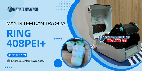 Máy in tem dán trà sữa RING 408PEI+ Máy in tem dán trà sữa RING 408PEI+