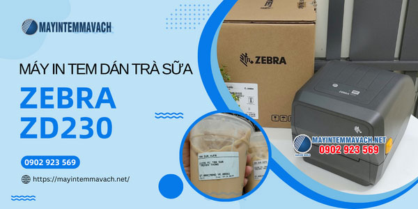 Máy in tem dán trà sữa Zebra ZD230 Máy in tem dán trà sữa Zebra ZD230