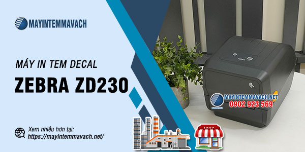 Máy in tem decal Zebra ZD230 Máy in tem decal Zebra ZD230
