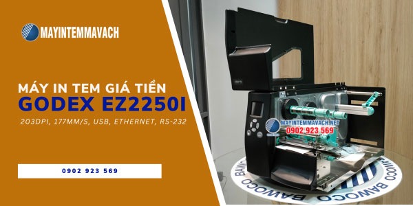 Máy in tem giá tiền GoDEX EZ2250i Máy in tem giá tiền GoDEX EZ2250i