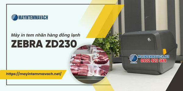 Máy in tem nhãn hàng đông lạnh Zebra ZD230 Máy in tem nhãn hàng đông lạnh Zebra ZD230