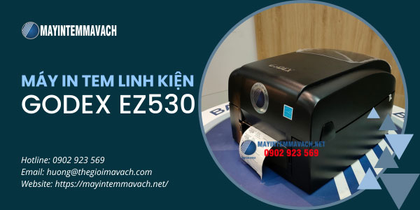Máy in tem linh kiện GoDEX EZ530 lựa chọn tốt nhất Máy in tem linh kiện GoDEX EZ530 lựa chọn tốt nhất