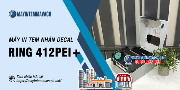 Máy in tem nhãn decal RING 412PEI+ Máy in tem nhãn decal RING 412PEI+