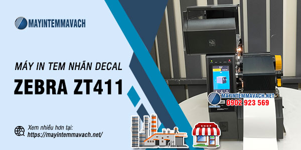Máy in tem nhãn decal Zebra ZT411 Máy in tem nhãn decal Zebra ZT411