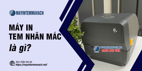 Máy in tem nhãn mác là gì? Máy in tem nhãn mác là gì?