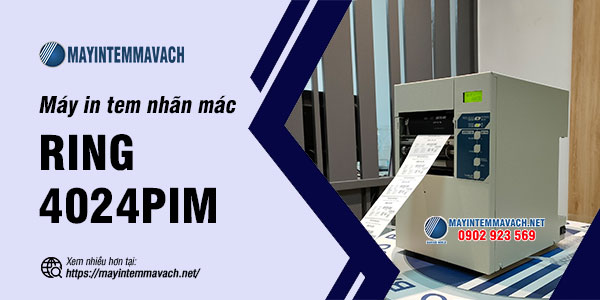 Máy in tem nhãn mác RING 4024PIM Máy in tem nhãn mác RING 4024PIM