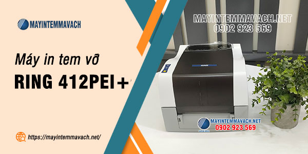 Máy in tem vỡ RING 412PEI+ Máy in tem vỡ RING 412PEI+