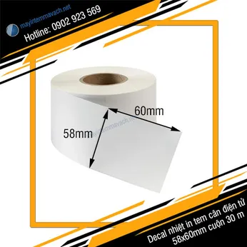 Decal nhiệt in tem cân điện tử 58x60mm cuộn 30 m