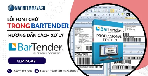 LỖI FONT CHỮ TRONG BARTENDER VÀ HƯỚNG DẪN CÁCH XỬ LÝ
