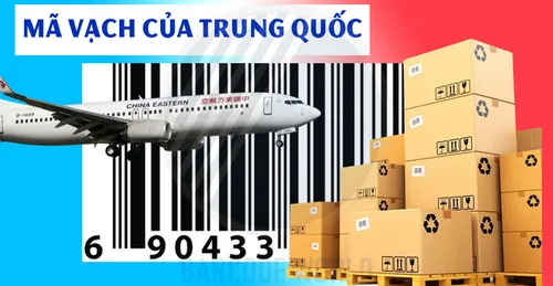 MÃ VẠCH CỦA TRUNG QUỐC LÀ BAO NHIÊU? CÁCH KIỂM TRA NHANH