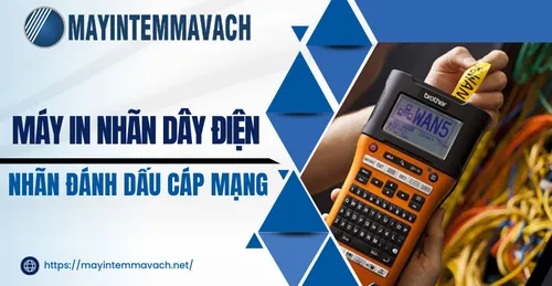 MÁY IN NHÃN DÂY ĐIỆN, NHÃN ĐÁNH DẤU CÁP MẠNG