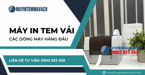TOP 5 MÁY IN TEM VẢI HÀNG ĐẦU BẠN KHÔNG THỂ BỎ QUA