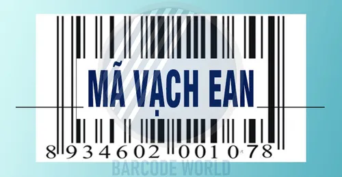 MÃ VẠCH EAN: ĐỊNH NGHĨA, ĐẶC TRƯNG, CẤU TẠO, THIẾT BỊ