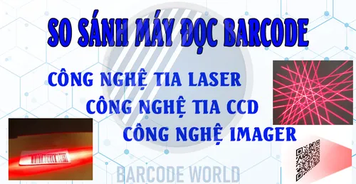 SO SÁNH MÁY ĐỌC BARCODE TIA LASER, TIA CCD VÀ CÔNG NGHỆ IMAGER