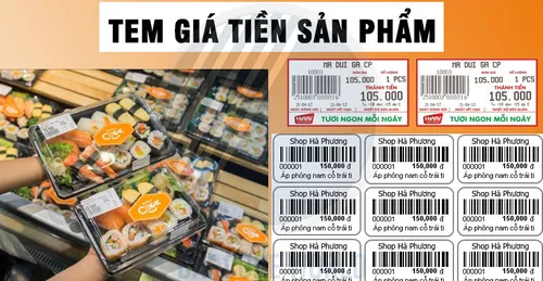 TEM GIÁ TIỀN SẢN PHẨM: CHẤT LIỆU, CÁCH IN, SỬ DỤNG HIỆU QUẢ