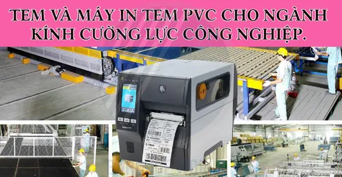 TEM VÀ MÁY IN TEM PVC CHO NGÀNH KÍNH CƯỜNG LỰC CÔNG NGHIỆP