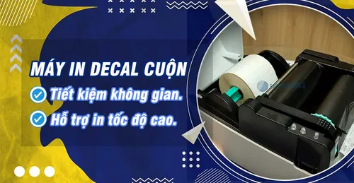 MÁY IN DECAL CUỘN IN TỐT MỌI CHẤT LIỆU TEM NHÃN NÊN TRANG BỊ