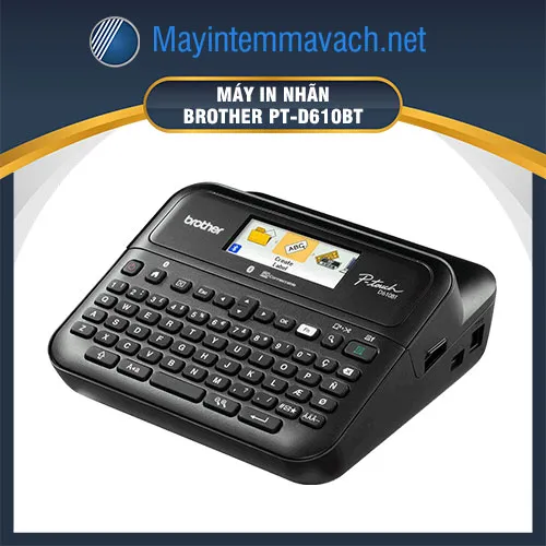 Máy in nhãn Brother PT-D610BT