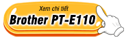 Mua máy in nhãn mác Brother PT-E110 Mua máy in nhãn mác Brother PT-E110
