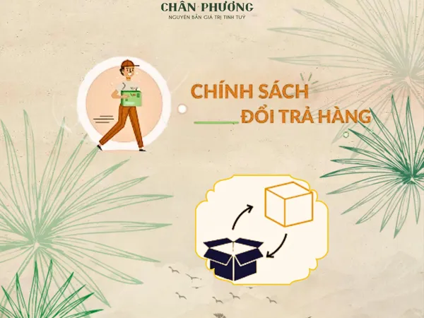 Chân Phương | Chính Sách Đổi Trả Hàng