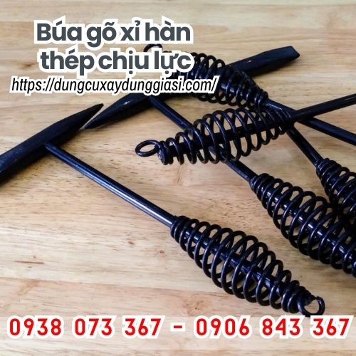 Búa gõ xỉ hàn chịu lực giá sỉ tại tphcm