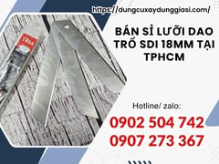 Bán sỉ lưỡi dao trổ SDI 18mm tại TPHCM