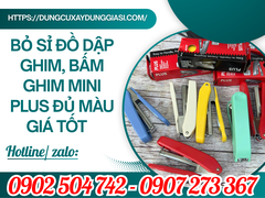 BỎ SỈ ĐỒ DẬP GHIM, BẤM GHIM MINI PLUS ĐỦ MÀU GIÁ TỐT 