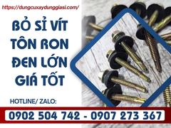 Bỏ sỉ vít tôn ron đen lớn giá tốt
