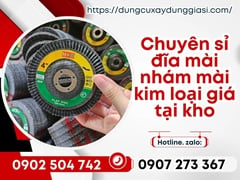 Chuyên sỉ đĩa mài nhám mài kim loại giá tại kho