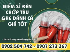 Điểm sỉ đèn chớp tàu ghe đánh cá giá tốt