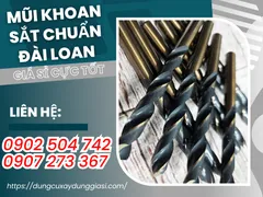 MŨI KHOAN SẮT CHUẨN ĐÀI LOAN, GIÁ SỈ CỰC TỐT