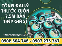 Tổng đại lý thước cuộn 7.5m bản thép giá sỉ