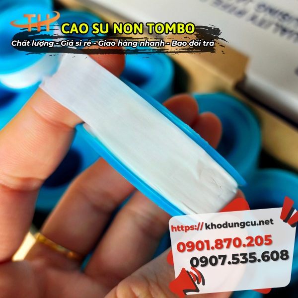 Cao su non tombo giá rẻ Cao su non tombo giá rẻ