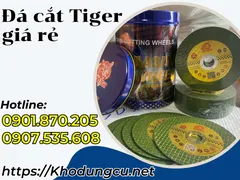Đá cắt hiệu tiger giá rẻ nhất TPHCM – hàng chính hãng, cắt siêu bền