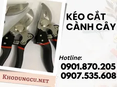 Kéo cắt cành giá rẻ, chất lượng, bền, đẹp