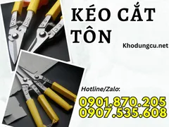 Kéo cắt tôn cầm tay bền, đẹp, chất lượng