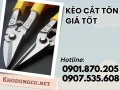 Kéo cắt tôn cao cấp, chất lượng, giá tốt