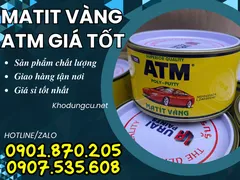 Matit vàng ATM chính hãng – bột trét chất lượng cao giá tốt