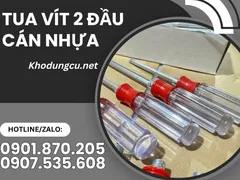 Tua vít 2 đầu cán nhựa trong suốt – Dụng cụ nhỏ, lợi ích lớn