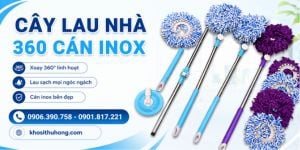Nơi bỏ sỉ cây lau nhà 360 độ cán inox siêu tiện lợi giá rẻ tại HCM