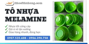 Phân phối tô Melamine - Lựa chọn an toàn, sỉ giá gốc