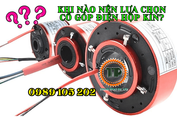 Cổ góp điện hộp kín Cổ góp điện hộp kín
