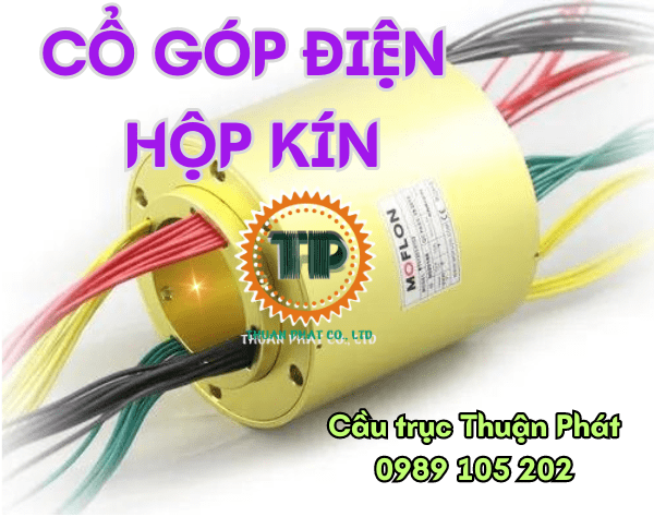 Cổ góp điện kín - Truyền tải điện, tín hiệu Cổ góp điện kín - Truyền tải điện, tín hiệu