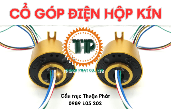 Cổ góp điện kín - Truyền tải điện, tín hiệu Cổ góp điện kín - Truyền tải điện, tín hiệu