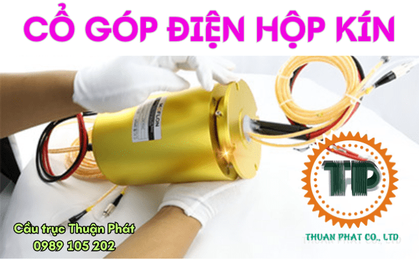 Cổ góp điện kín - Truyền tải điện, tín hiệu Cổ góp điện kín - Truyền tải điện, tín hiệu