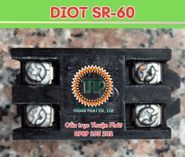 Diot chỉnh lưu SR60, Diot phanh SR60 Diot chỉnh lưu SR60, Diot phanh SR60