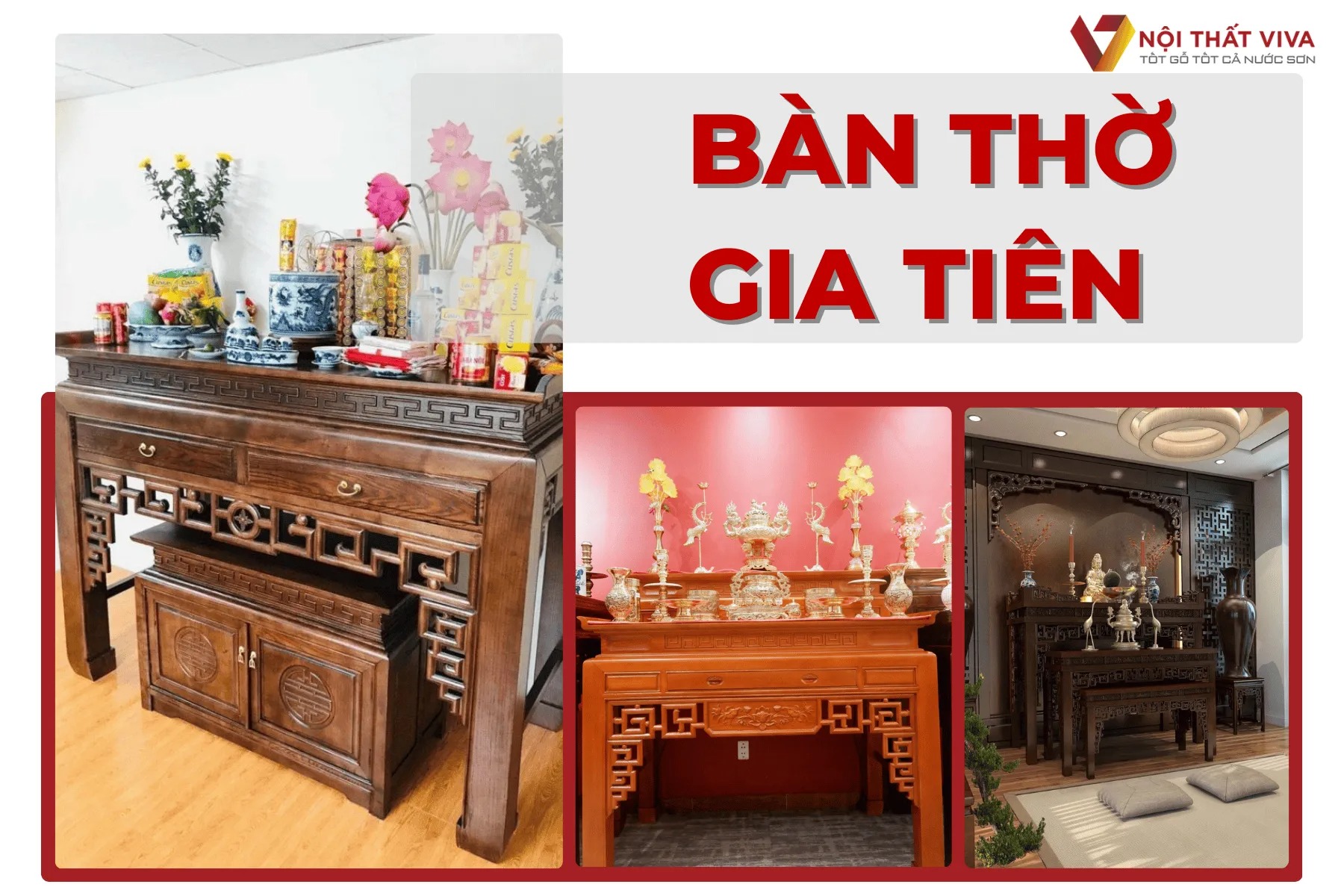 Mẫu b&agrave;n thờ gia ti&ecirc;n đẹp & c&aacute;ch bố tr&iacute; kh&ocirc;ng gian thờ c&uacute;ng trang nghi&ecirc;m